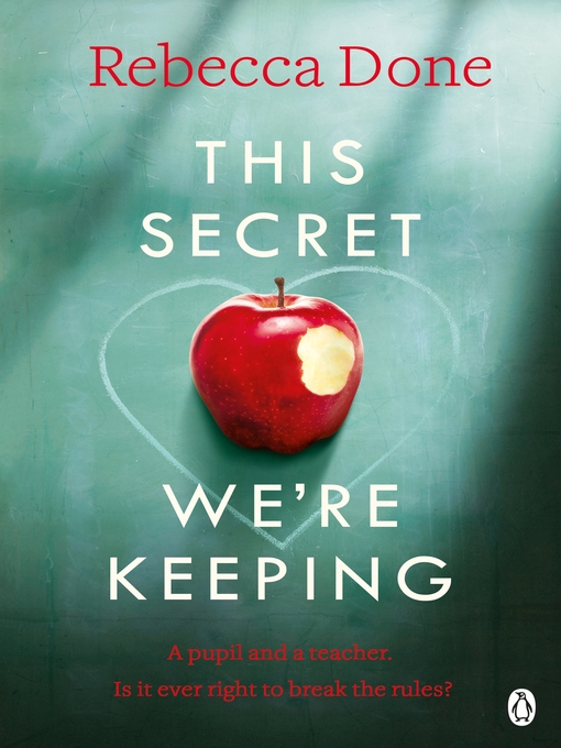 Title details for This Secret We're Keeping by Rebecca Done - Wait list